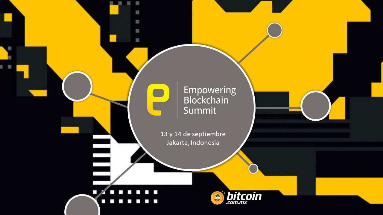 Conoce la Empowering Blockchain Summit 2019