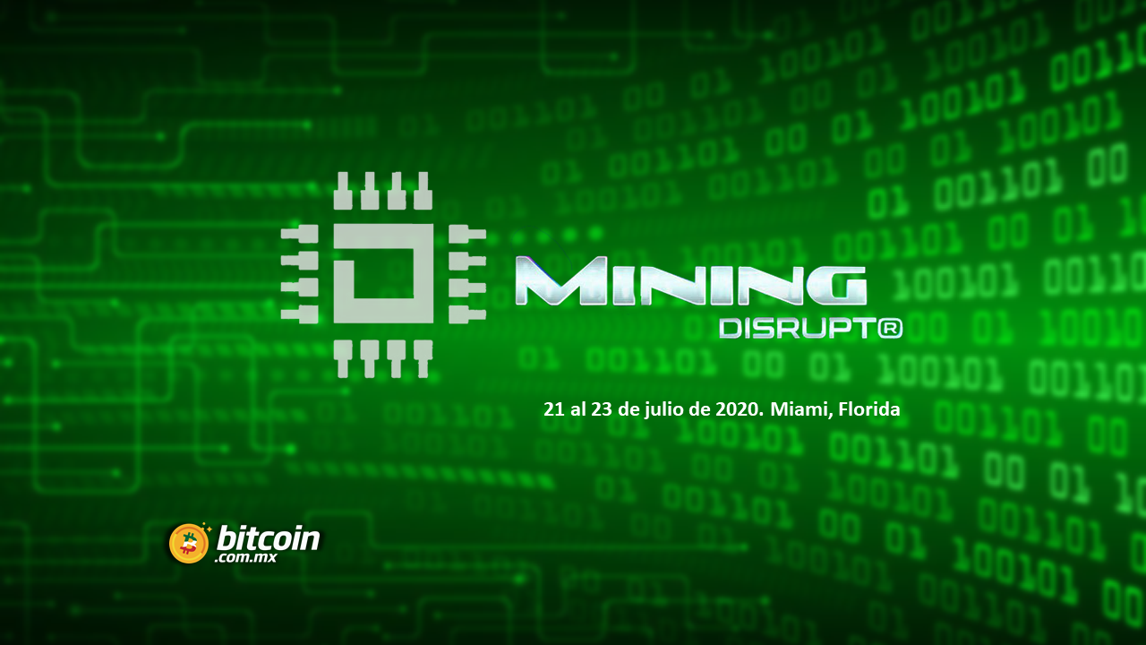 Alistan la Mining Disrupt Conference 2020