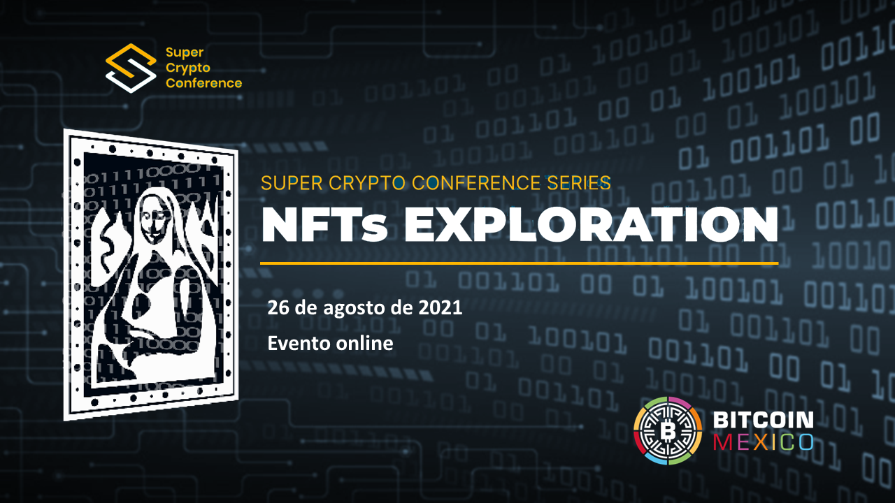 Super Crypto Conference Series: NFTs Exploration