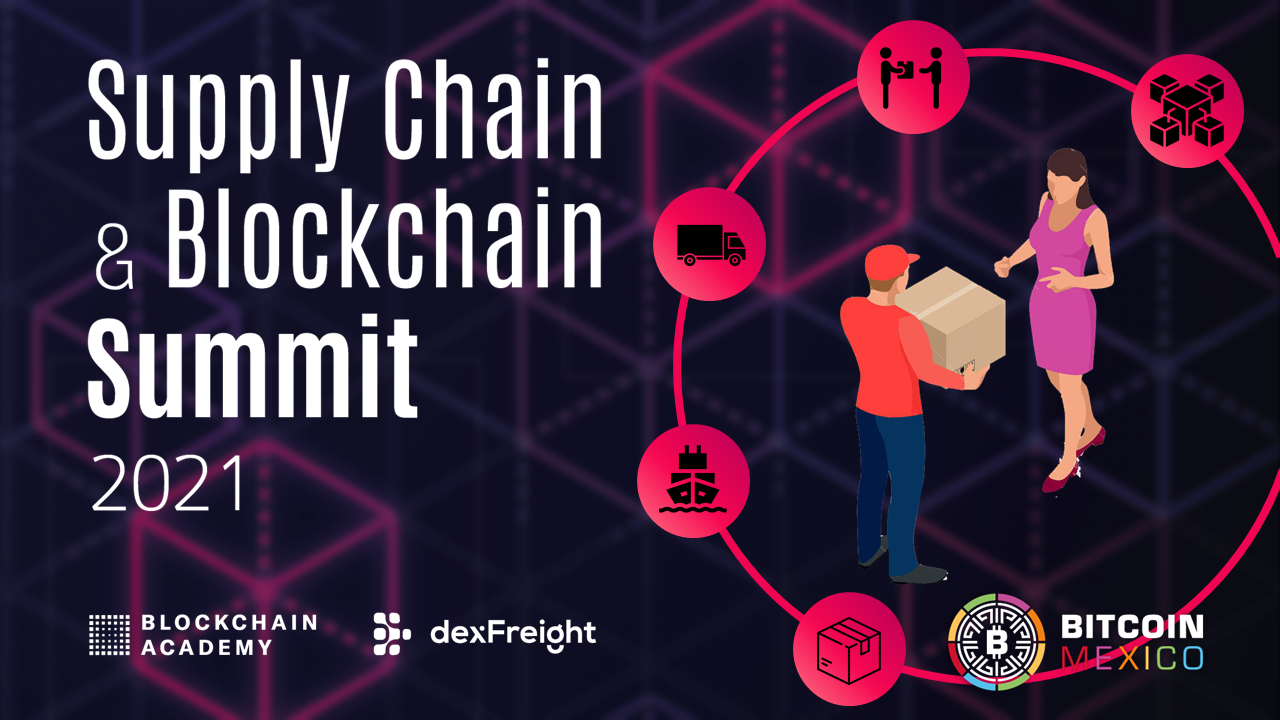 Supply Chain & Blockchain Summit 2021