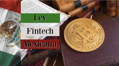 Lo que Tienes que Saber de La Actualización de la Ley Fintech Emitida por Banxico