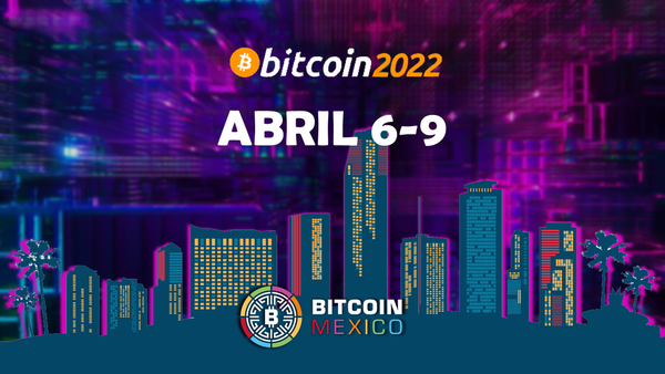 Bitcoin 2022 está a la vuelta de la esquina ¿Te la vas a perder?